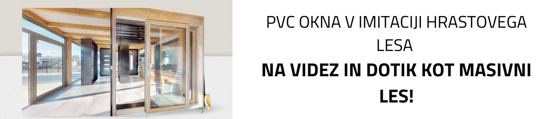 PVC Okna | Imitacija hrastovega lesa